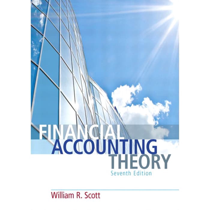 Buku William R. Scott - Financial Accounting Theory (7th Edition)-Pearson - HARD COVER