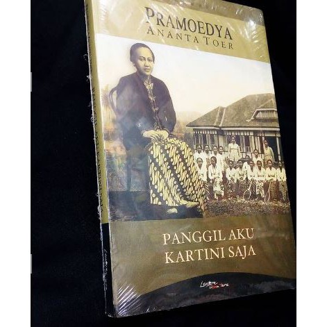 Panggil Aku Kartini Saja - Pramoedya Ananta Toer