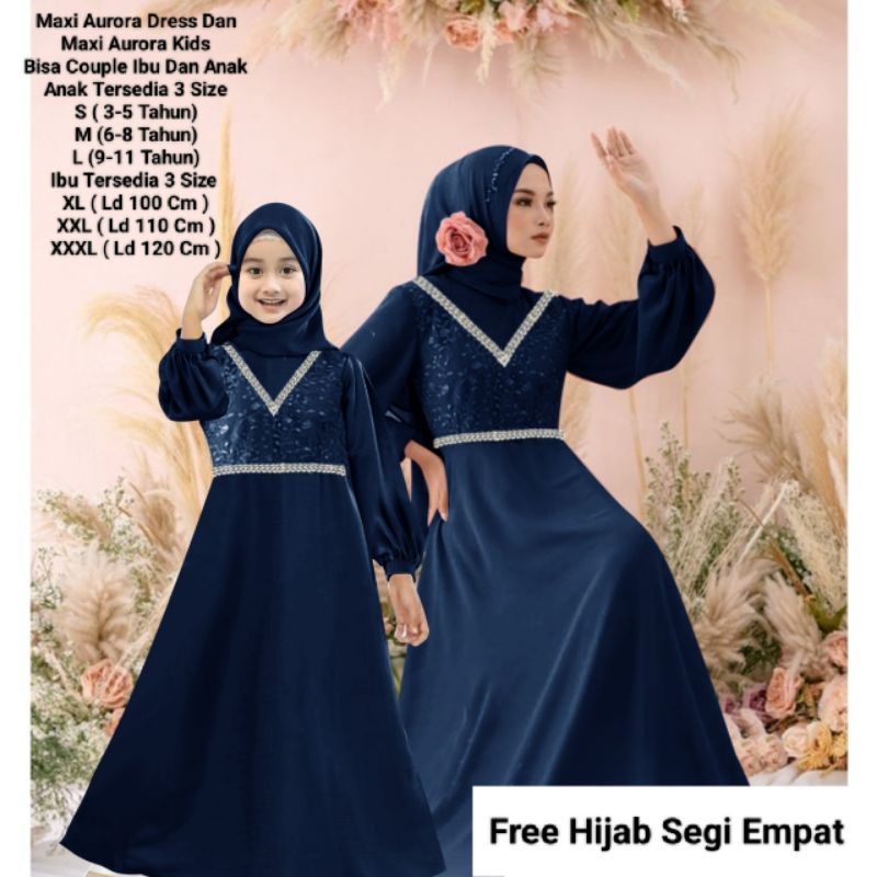 Gamis Terbaru Couple Kondangan Pasangan Ibu Dan Anak Maxi Aurora Matt Moscrepe Good qualty premium