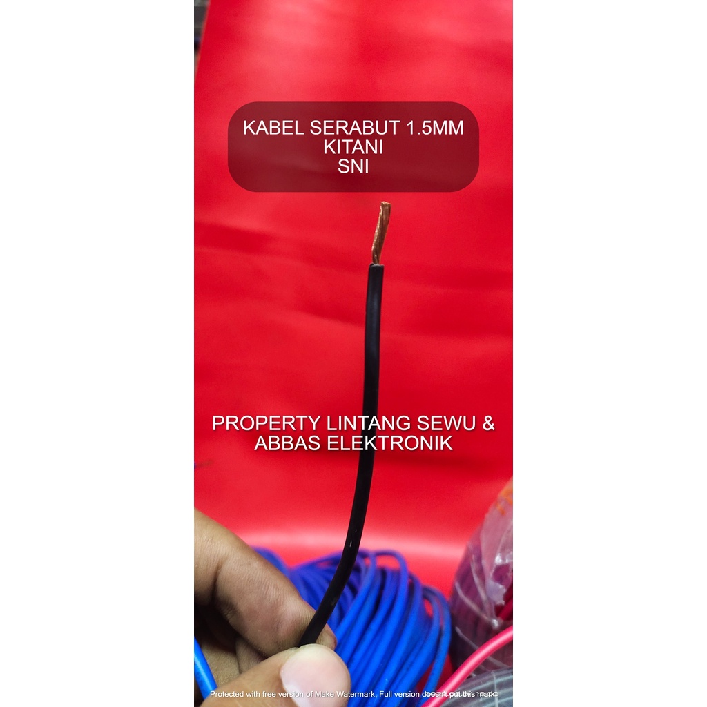 KABEL SERABUT NYAF 1.5MM KITANI KABEL RAMBUT KITANI 1.5MM