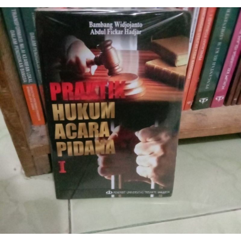 Praktik hukum acara pidana 1 buku Original by Bambang widijojanto