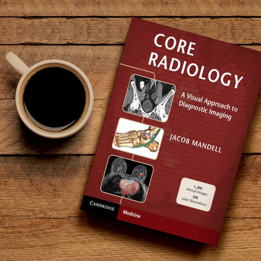 Jual Core Radiology A Visual Approach to Diagnostic Imaging 1st