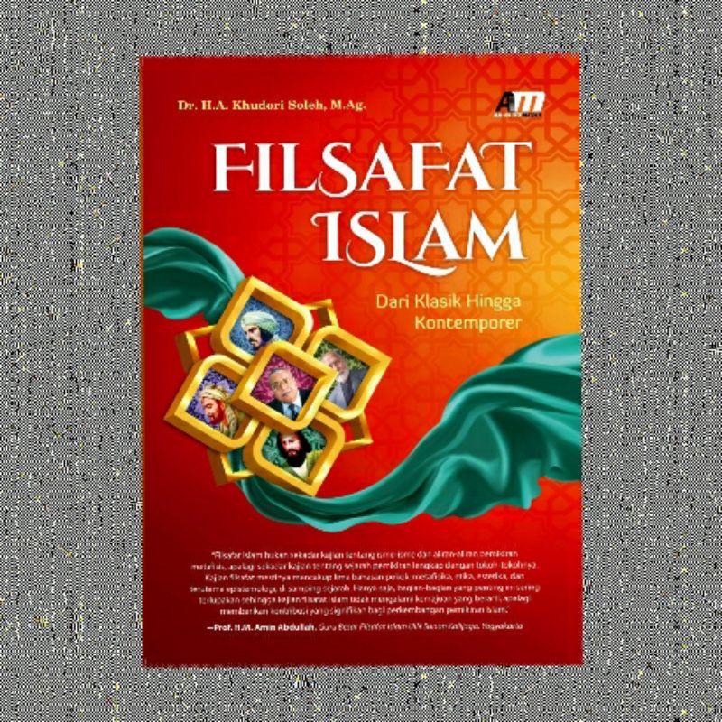 FILSAFAT ISLAM DARI KLASIK HINGGA KONTEMPORER KHUDORI SOLEH