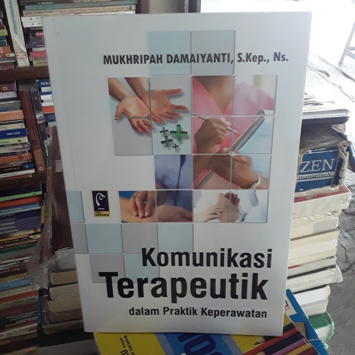 Komunikasi Terapeutik - Mukhripah Damaiyanti