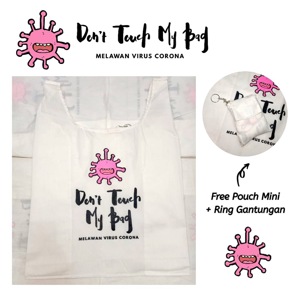 Don't Touch My Bag / Shopping bag melawan corona virus / goodie bag / souvenir