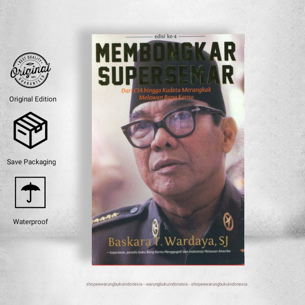 Membongkar Supersemar - Baskara T.Wardaya SJ