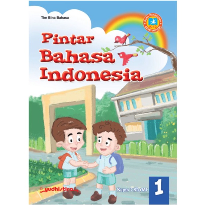 Bintang Indonesia Jakarta - Pintar Bahasa Indonesia Kelas 1,2,3,4,5,6 SD/MI K13 Revisi 2016-1