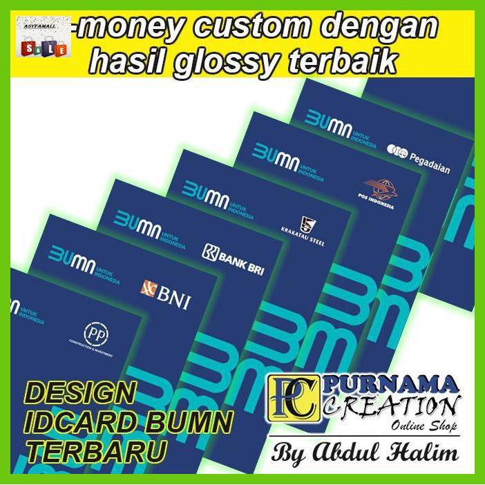 DOCUMENTO- ID CARD BUMN EMONEY ETOLL BRIZZI TAPCASH CUSTOM KARTU GLOSSY MENGKILAP - EMONEY MANDIRI