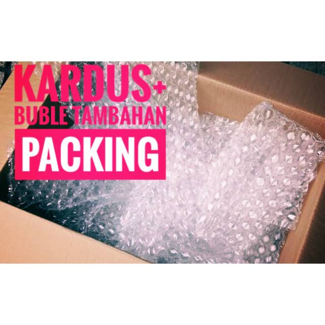 

BUBLE + KARDUS TAMBAHAN PACKING