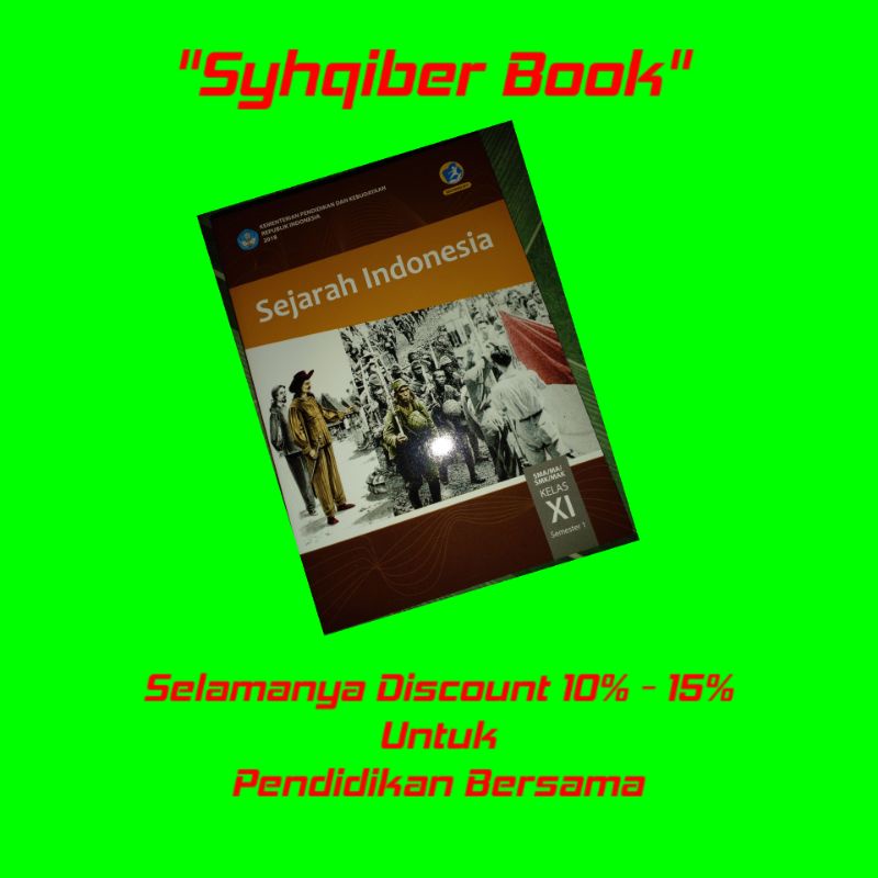 

BUKU PAKET K13 KELAS 11 SMA REVISI TERBARU(SEJARAH INDONESIA SEMESTER 1)