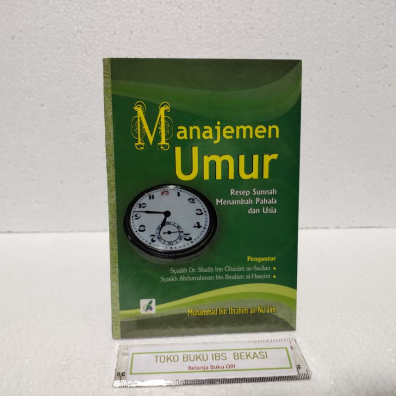Manajemen Umur Resep Sunnah Menambah Pahala & Usia - Pustaka At Tazkia