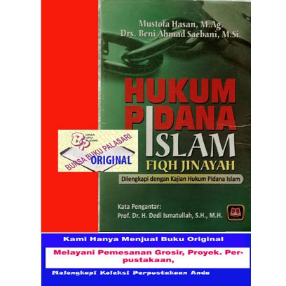 Hukum Pidana Islam- Fiqh Jinayah- Fiqih- Fikih Mostofa Hasan Dan Beni Ahmad Saeban -Pust Setia