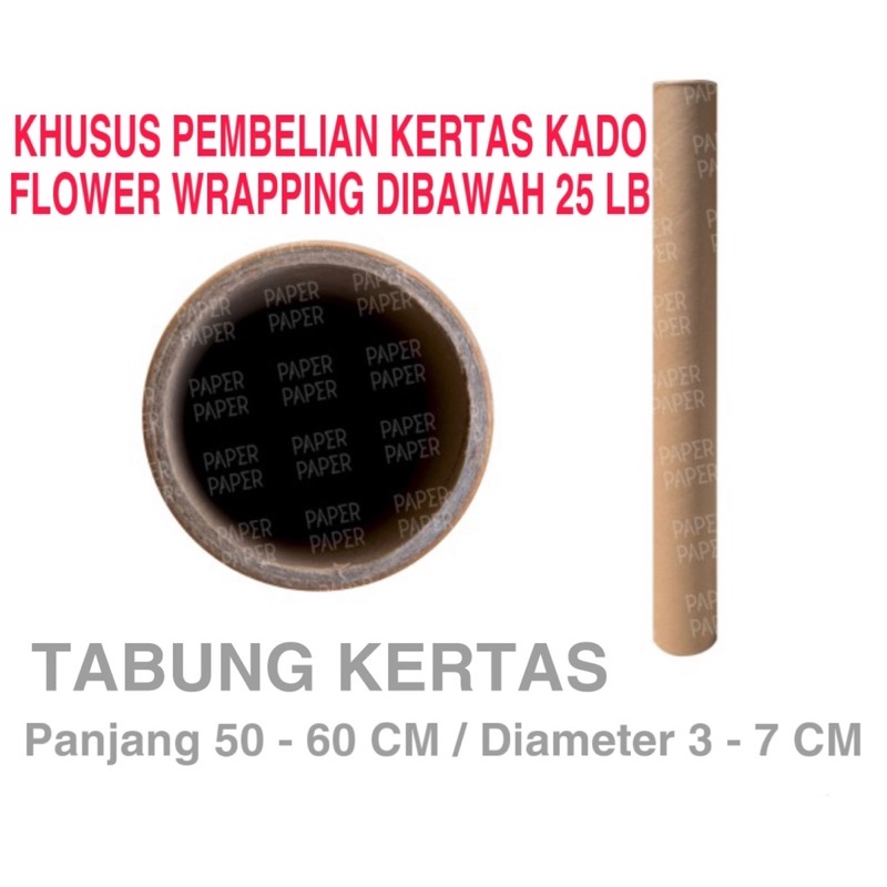 DUS / KARTON - TAMBAHAN TABUNG KERTAS PACKING 55-75 CM LEBAR 5-15 CM BUBBLE WRAP PACKING KERTAS KADO / KERTAS BUNGA / CELLOPHANE / TAMBAHAN EXTRA PACKING DUS + BUBBLE + PLAKBAN FRAGILE + PLASTIK KHUSUS CUSTOMER LINAGIFT