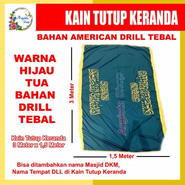 KAIN TUTUP KERANDA BAHAN AMERICAN DRILL WARNA HIJAU TUA FULL BORDIR