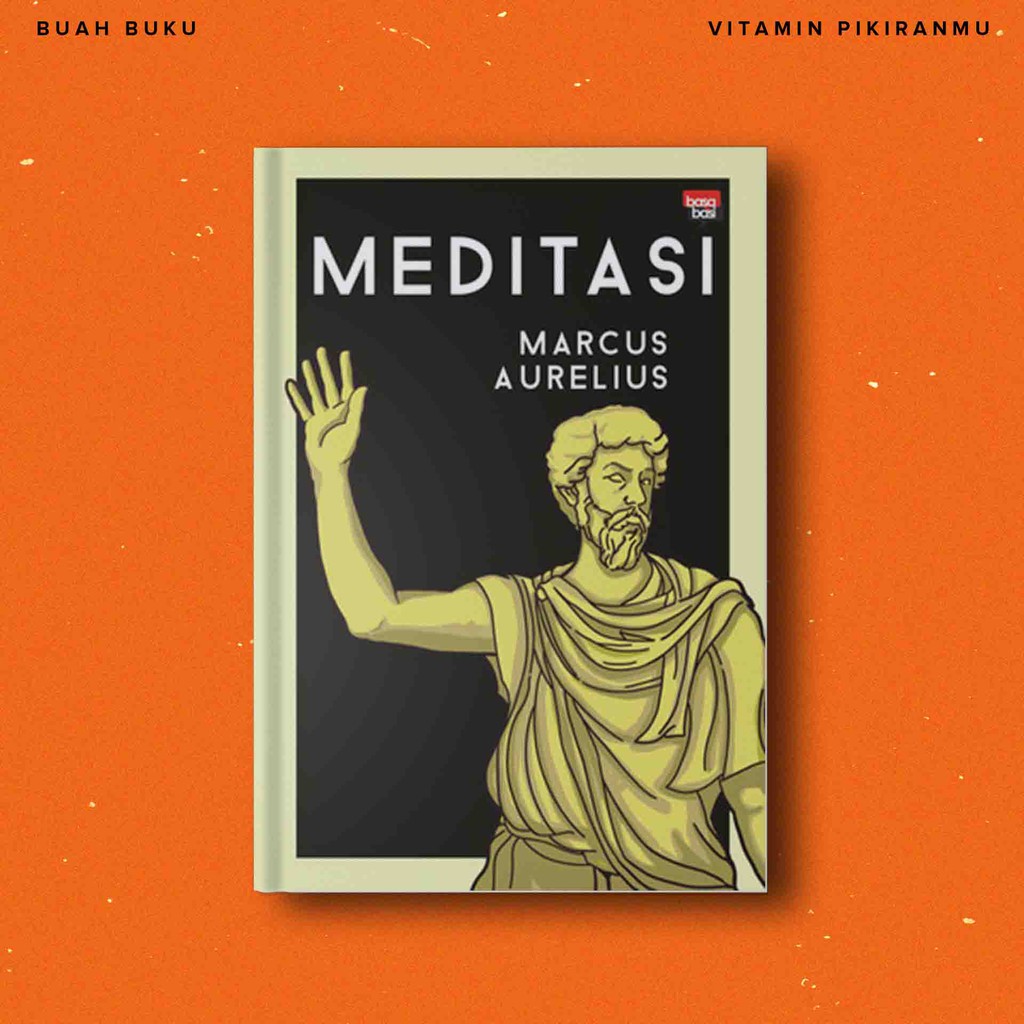MEDITASI - Marcus Aurelius