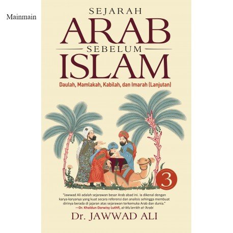 Sejarah Arab Sebelum Islam - Jilid 3