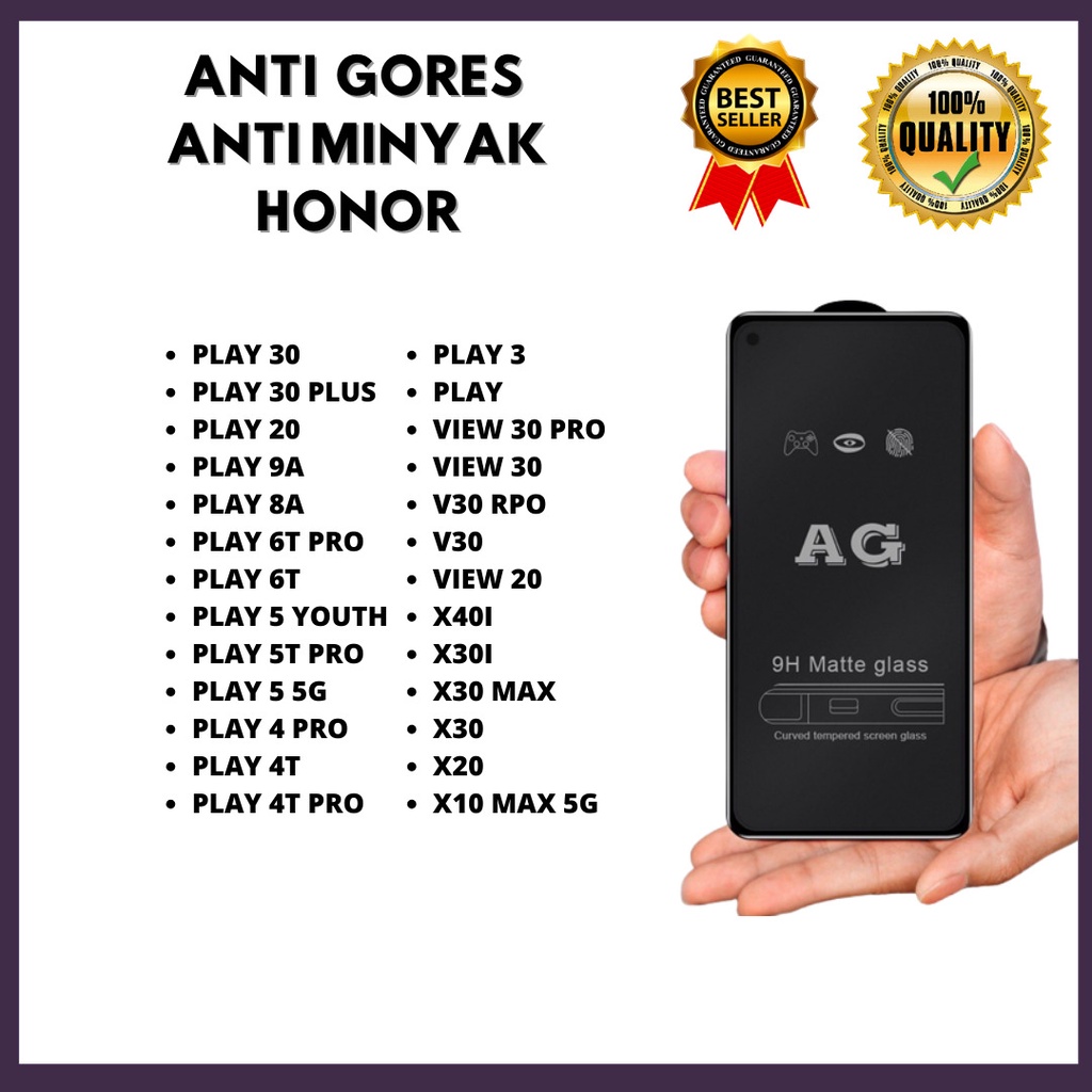 TEMPERED GLAS ANTI MINYAK - HONOR PLAY 30-PLAY 30 PLUS-PLAY 20-PLAY 9A-PLAY 8A-PLAY 6T PRO-PLAY 6T-PLAY 5 YOUTH-PLAY 5T PRO-PLAY 5 5G-PLAY 4 PRO-PLAY 4T-PLAY 4T PRO-PLAY 3-PLAY-VIEW 30 PRO-VIEW 30-V30 RPO-V30 -VIEW 20-X40I-X30I-X30 MAX-X30-X20-X10 MAX 5G