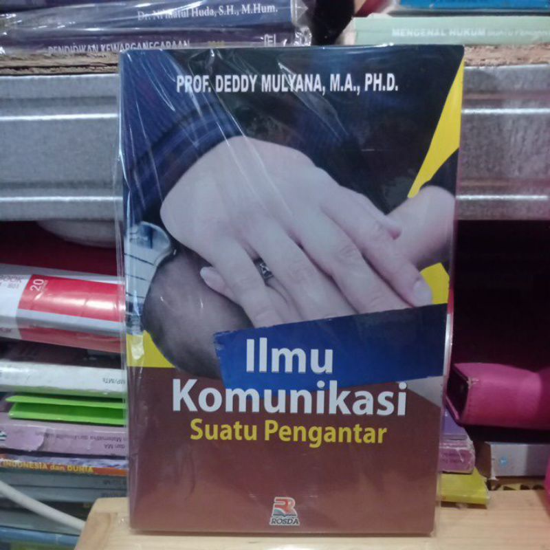 

ilmu komunikasi by deddy mulyana