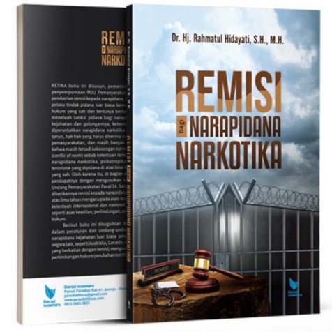 Remisi Bagi Narapidana Narkotika - Rahmatul Hidayati - LN