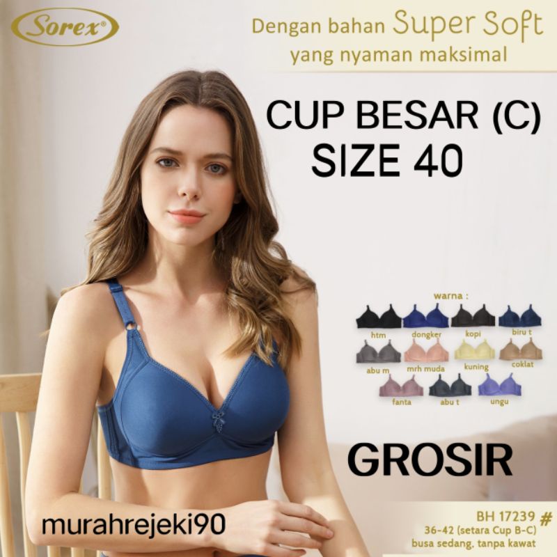Grosir 1 lusin (12 pcs) Bra Sorex 17239 Bh Tanpa Kawat Cup Besar Kusus Size 40