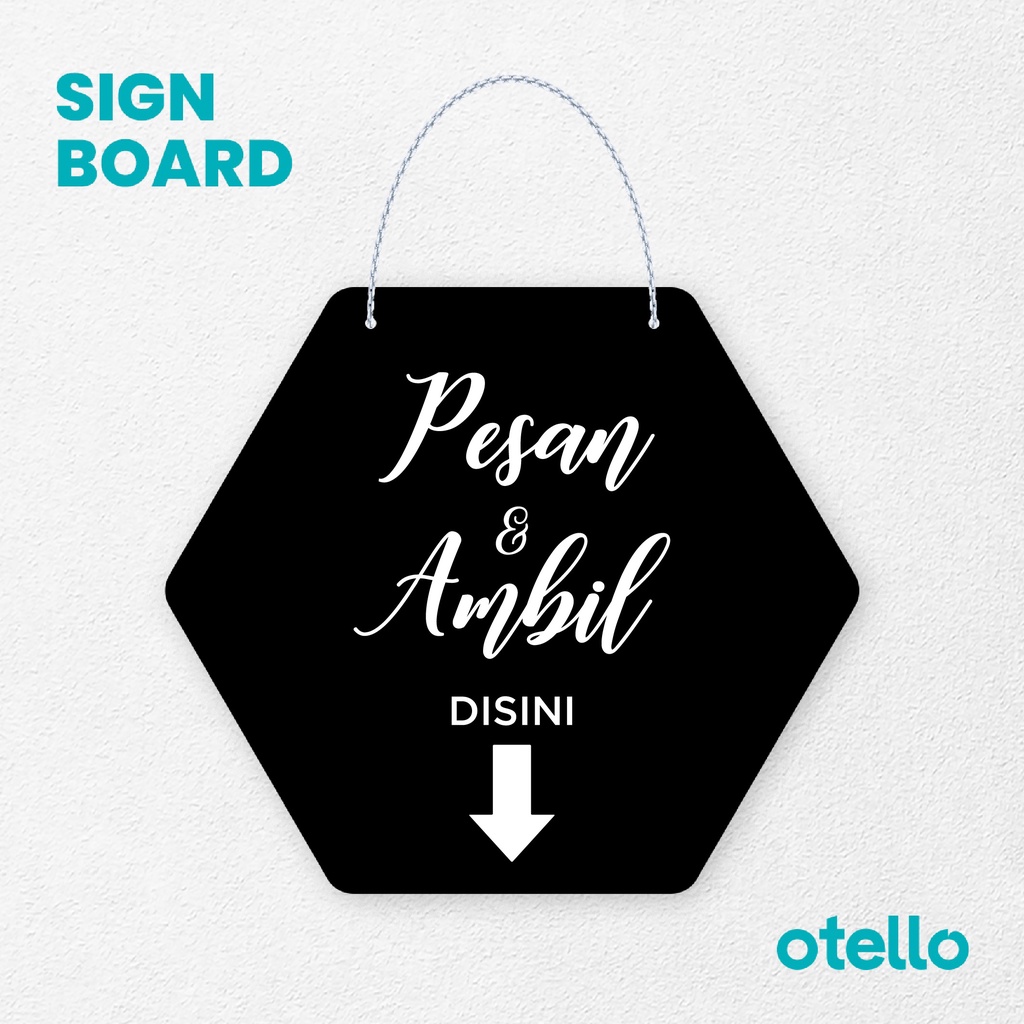 Otello Signage Pesan &amp; Ambil Disini Signage Board Acrylic Papan Gantung Akrilik Rantai Petunjuk Toko Modern Minimalist Kafe Restoran Kantor Gedung Cafe