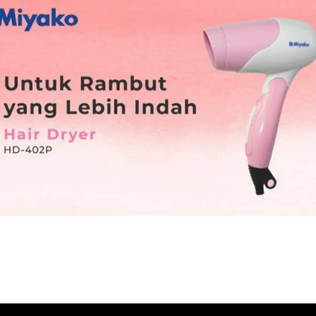 Miyako HD402 - Hair Dryer Lipat 400 Watt