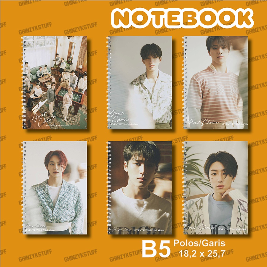 

Notebook KPOP Seventeen Your Choice Ukuran B5 18,2 x 25,7 cm Seri 1