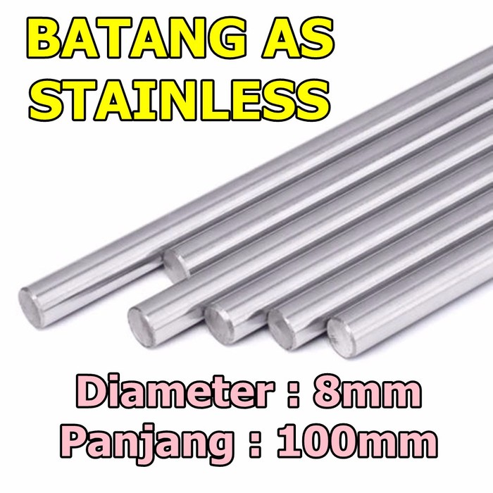 Batang AS STAINLESS SHAFT SMOOTH ROD HARD 8 mm x 100 mm SUS 304