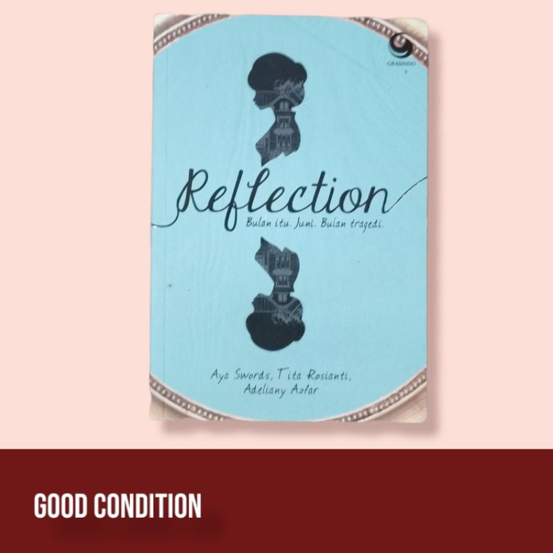 Reflection - aya swords, tita rosianti, adeliany azfar preloved buku novel