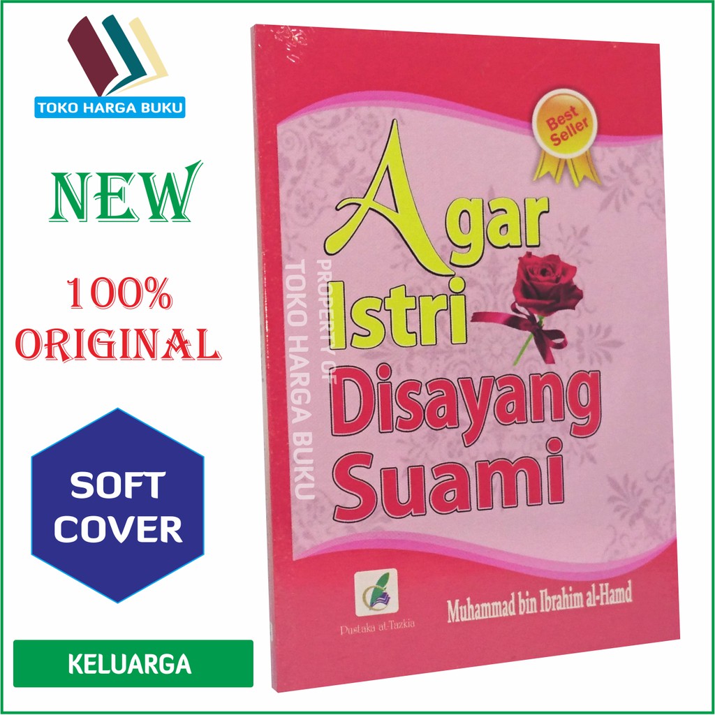 Agar Istri Disayang Suami - Pustaka At-Tazkia