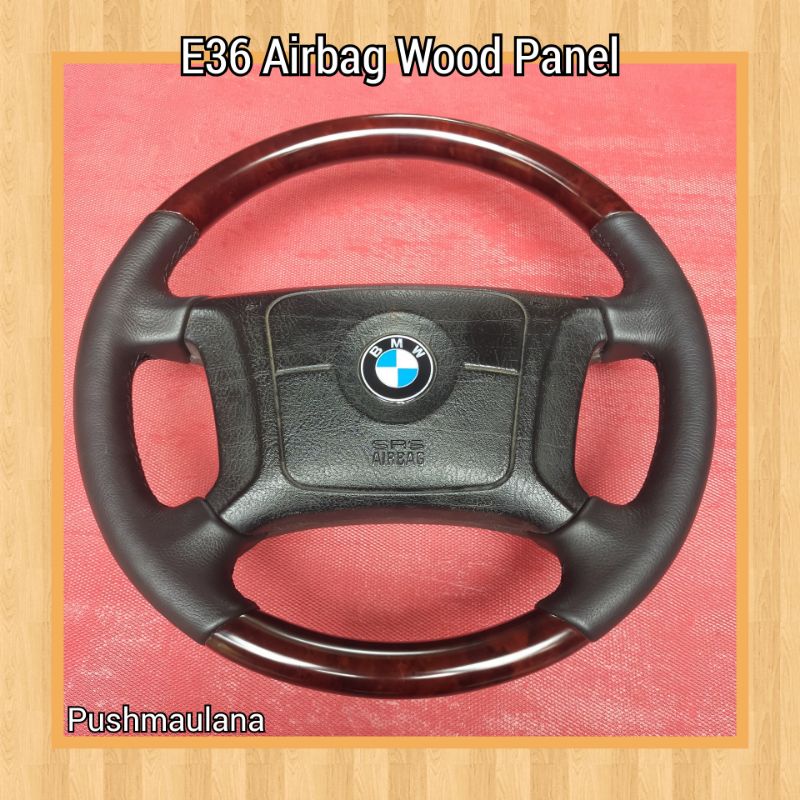 Stir BMW e36 Airbag Wood Panel - Setir BMW e36 Wood Leather