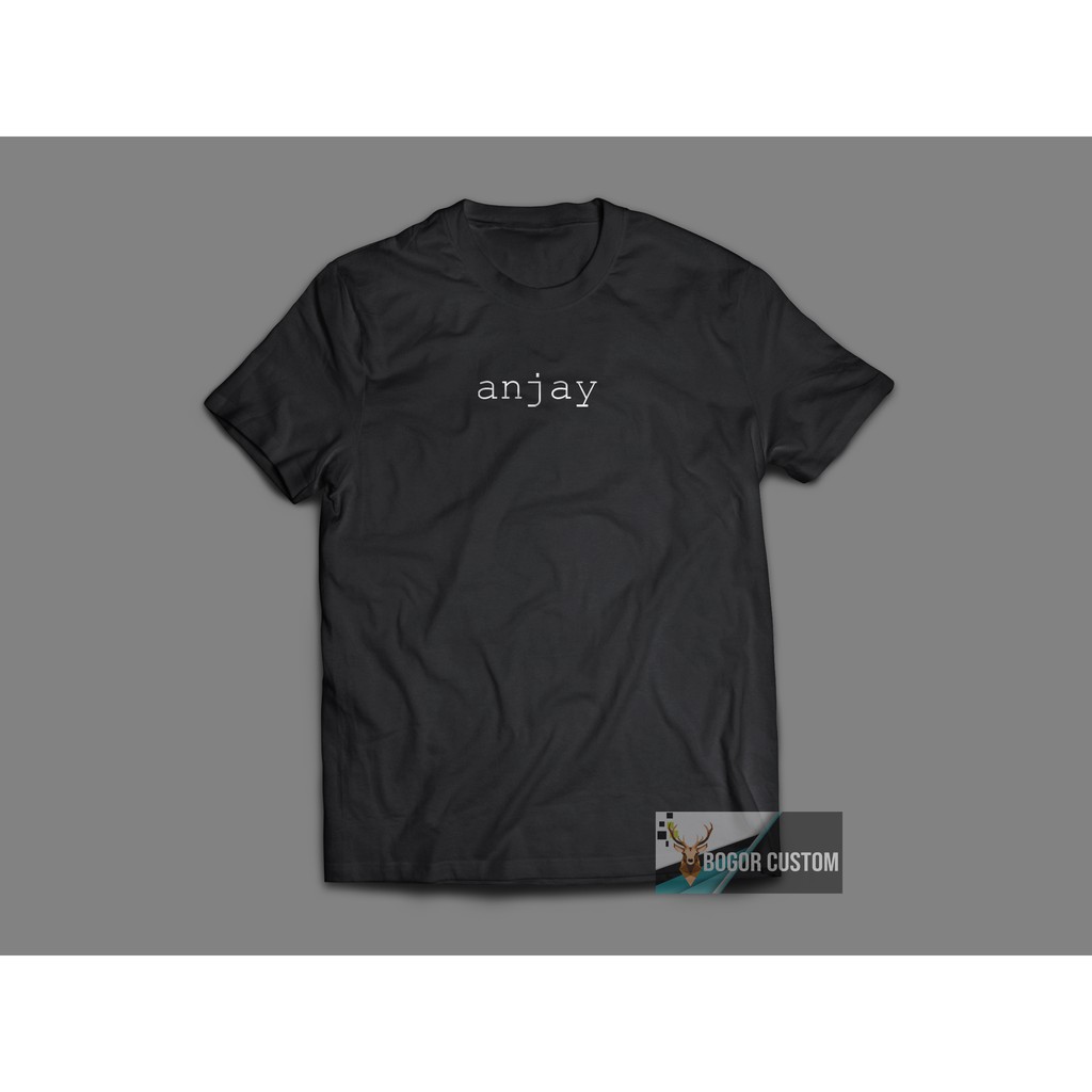 Kaos Kata Tulisan Anjay Sablon Polyflex Shopee Indonesia