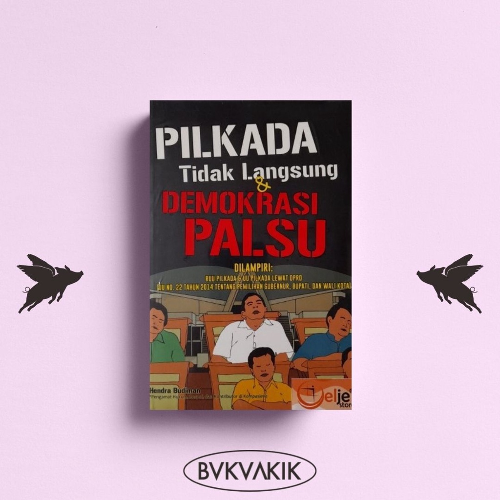 Pilkada Tidak Langsung &amp; Demokrasi Palsu - Hendra Budiman