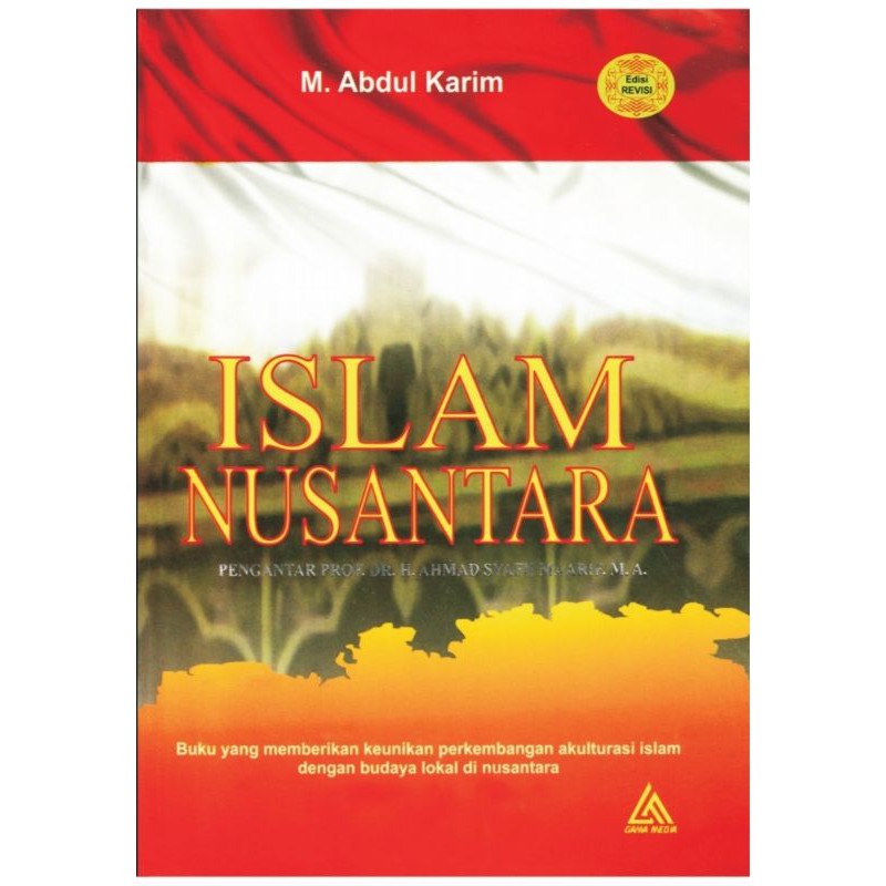ISLAM NUSANTARA. Prof. Dr. M. Abdul Karim, Double M.A