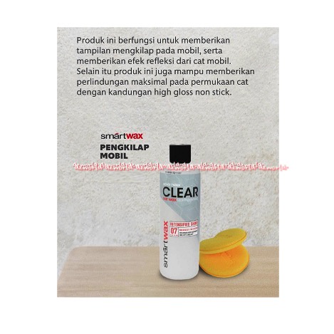 Smartwax Clear Car Wax Reimagined 473ml Intensified Shine Memberikan Efek Mengkilap Pada Cat Mobil Smart Wax Clear Carwax