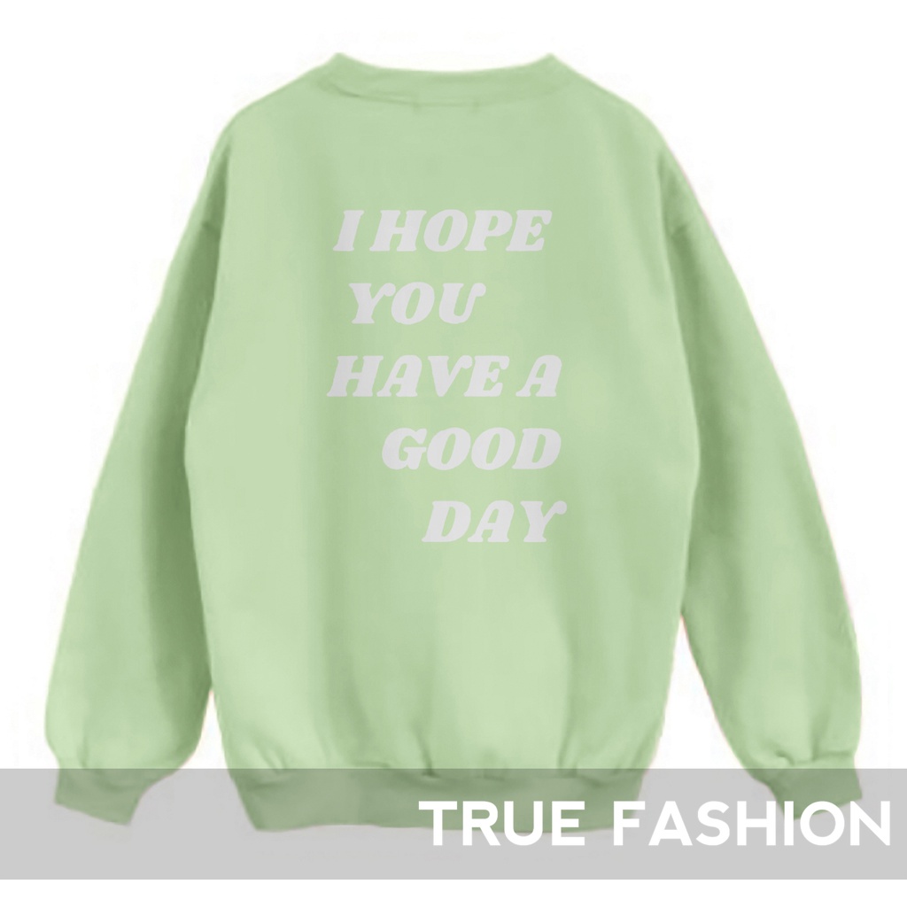 Sweater i Hope You - Atasan Wanita Dan Pria Terbaru - Bahan Fleece - Allsize