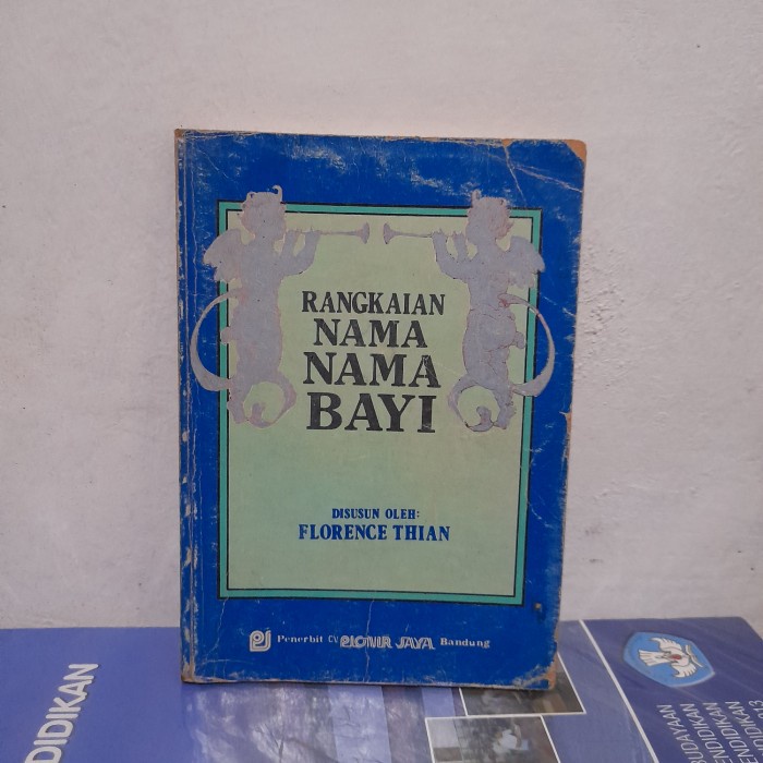 ORIGINAL  BUKU Rangkaian Nama Nama Bayi Disusun Oleh Florence Thian
