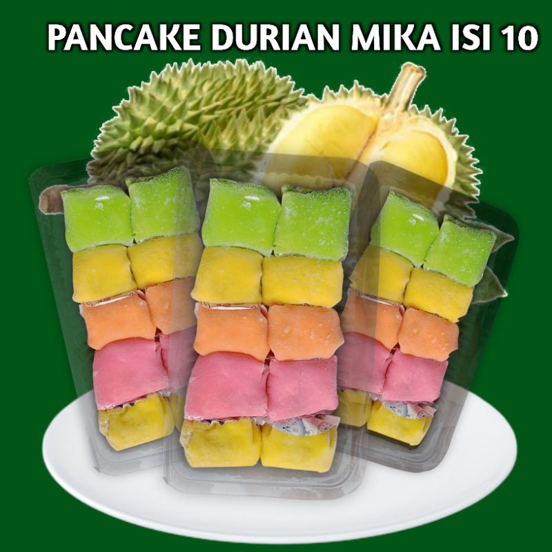 

Pancake Durian Mika isi 10