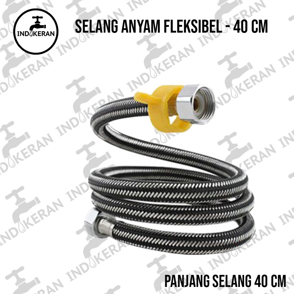 INDOKERAN - Selang Anyam Flexible - 40 cm - High Quality