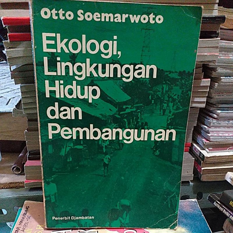 Ekologi,Lingkungan Hidup dan Pembangunan