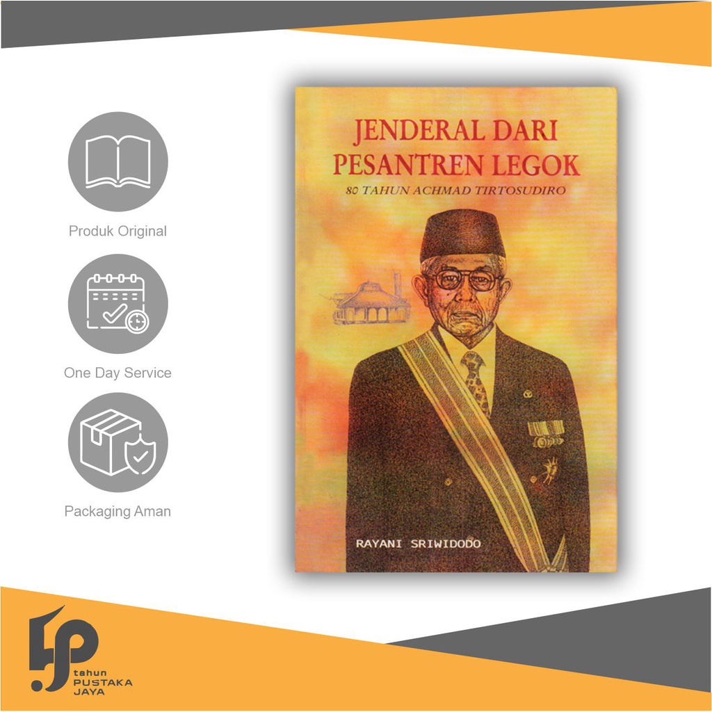 Jenderal dari Pesantren Legok: 80 Tahun Achmad Tirtosudiro