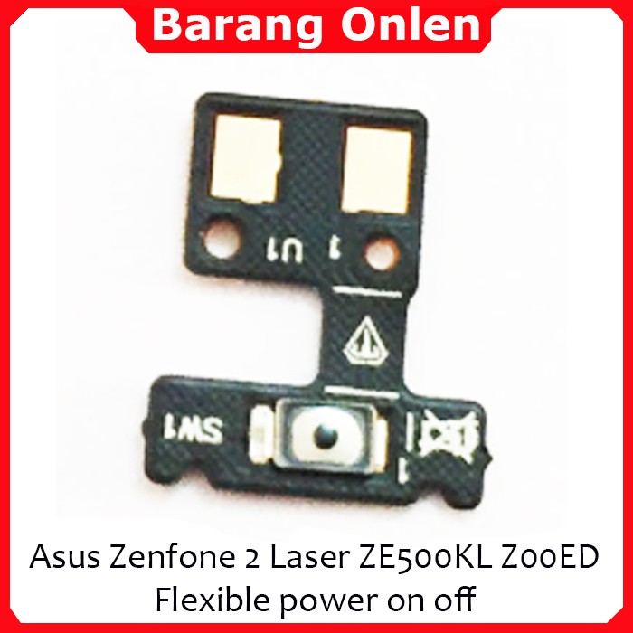 Asus zenfone 2 Laser ZE500KL Z00ED switch tombol power on off flexible