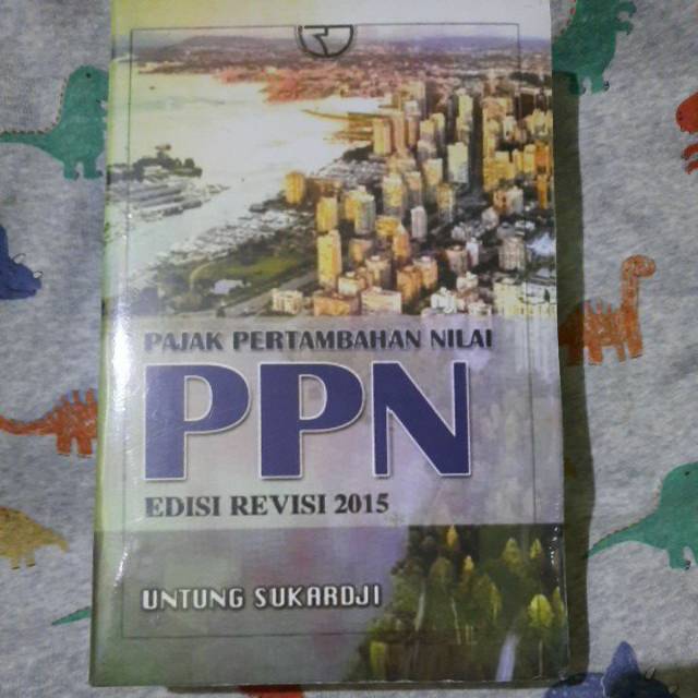 PROMO BUKU PAJAK PERTAMBAHAN NILAI PPN EDISI REVISI 2015 UNTUNG SUKARDJI