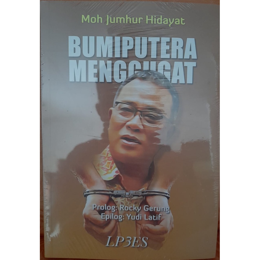 Bumiputera Menggugat - Moh Jumhur Hidayat - LP3ES