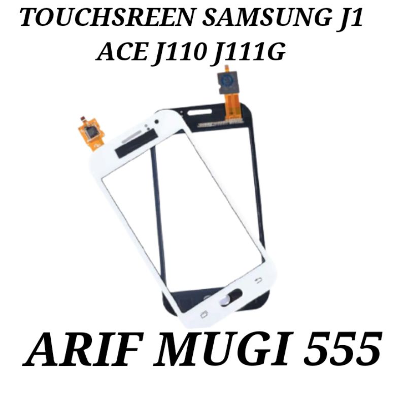 TOUCHSREEN TS LAYAR SENTUH SAMSUNG J1 ACE J110 ORIGINAL