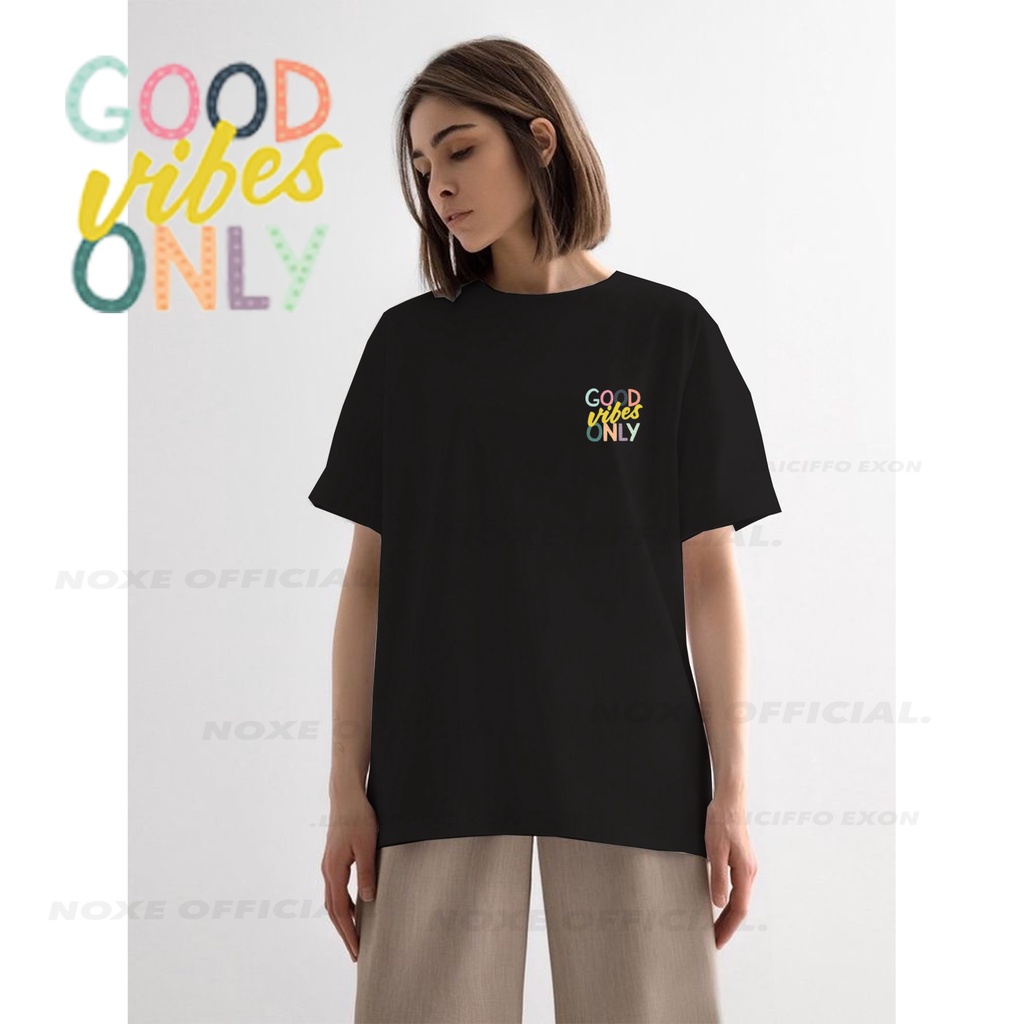 BAJU KAOS UNISEX TULISAN GOOD VIBES ONLY