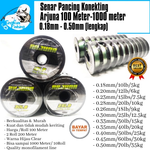 Senar Benang Pancing Konekting Arjuna 100M-1000 Meter (0.18mm-0.50mm) Murah - Engkus Fishing