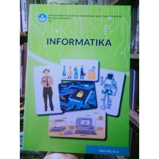 

Informatika kelas 10 SMA SMK Kurikulum Merdeka Kemendikbud