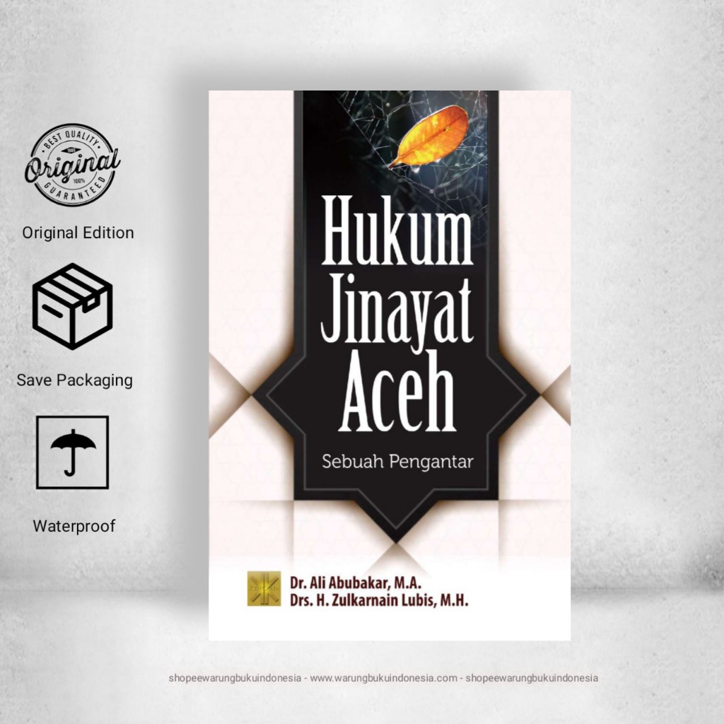 Hukum Jinayat Aceh Sebuah Pengantar - Ali Abubakar & Zulkarnain Lubis
