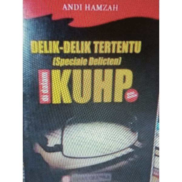 

delik-delik tertentu di dalam KUHP edisi 2 by Andi